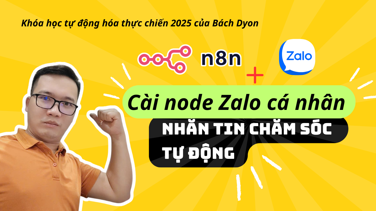 Hướng dẫn cài đặt node Zalo cá nhân trên n8n để nhắn tin tự động, đơn giản nhất